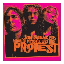 Jon Spencer-Songs Of Personal Less And Protest