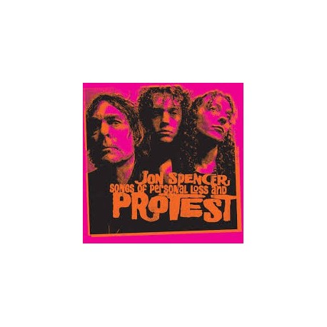 Jon Spencer-Songs Of Personal Less And Protest