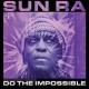 Sun Ra-O.S.T. Do The Impossible