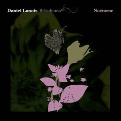 Daniel Lanois-Belladonna Nocturne