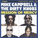 Mike Campbell & The Dirty Knobs-Mission Of Mercy