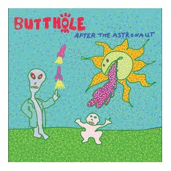 Butthole Surfer-After The Astronaut