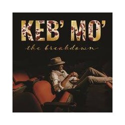 Keb' Mo'-The Breakdown