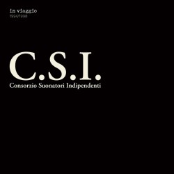 C.S.I. Consorzio Suonatori Indipendenti-In Viaggio 1994-1998