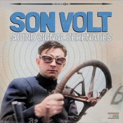 Son Volt-Sound Signal Serenades