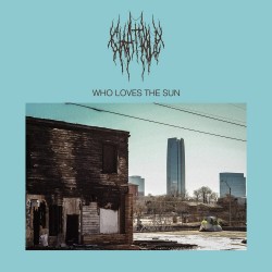Chat Pile-Who Loves The Sun