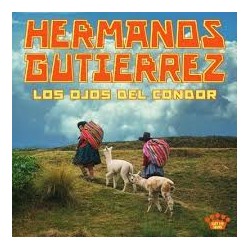 Hermanos Gutierrez-Los Ojos Del Condor