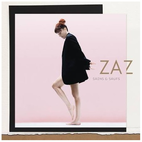 ZAZ-Sains & Saufs (Edition Deluxe)