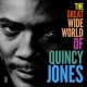 Quincy Jones-The Great Wide World Of Quincy Jones