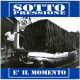 Sottopressione-E' Il Momento