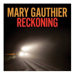 Mary Gauthier-Reckoning