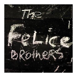 Felice Brothers-Felice Brothers