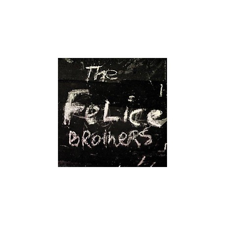 Felice Brothers-Felice Brothers