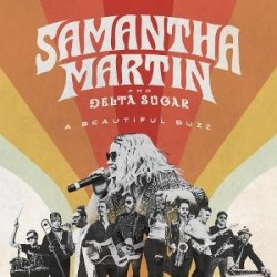 Samantha Martin And Delta Sugar-A Beautiful Buzz