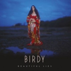 Birdy-Beautiful Lies