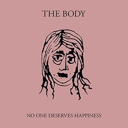 Body-No One Deserves Happiness