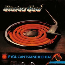 Status Quo-If You Can't Stand The Heat