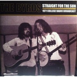 Byrds-Straight For the Sun 1971 College Radio Broadcast