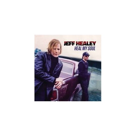 Jeff Healey-Heal My Soul