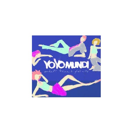 Yo Yo Mundi-Evidenti Tracee Di FelicitÃ