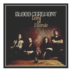 Blood Ceremony-Lord of Misrule