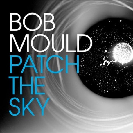 Bob Mould-Patch the Sky