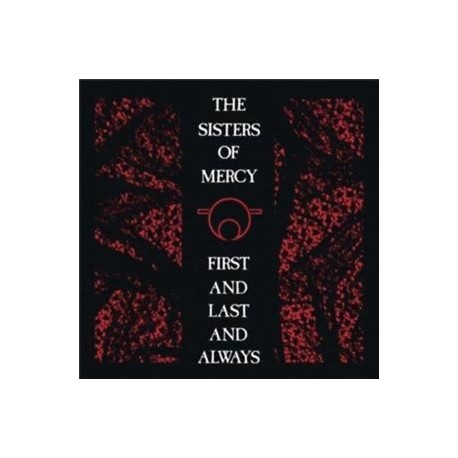 Sisters of Mercy-First And Last And Always