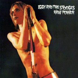 Iggy And The Stooges-Raw Power