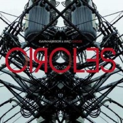 Gavin Harrison & O5ric-Circles