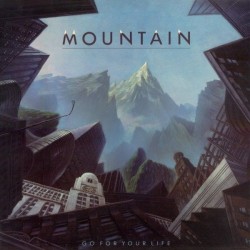 Mountain-Go For Your Life