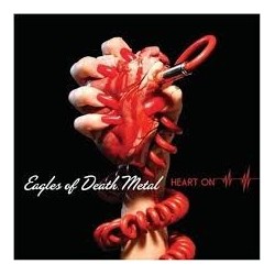 Eagles of Death Metal - Heart On