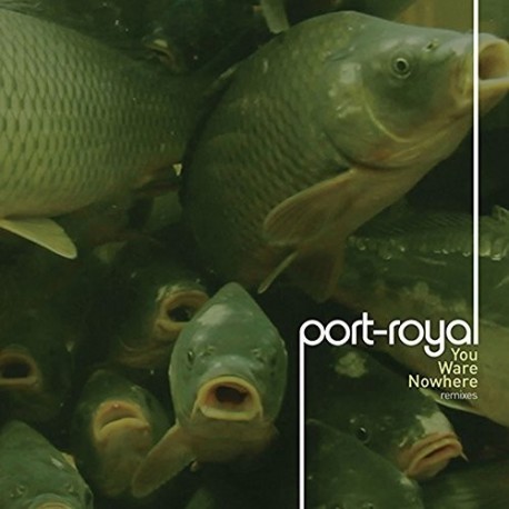 Port-Royal-You Ware Nowhere