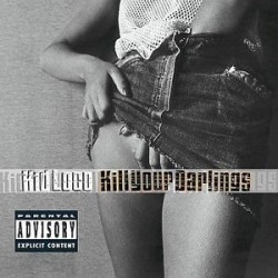 Kid Loco-Kill You Darlings