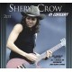 Sheryl Crow-Sheryl Crow In Concer