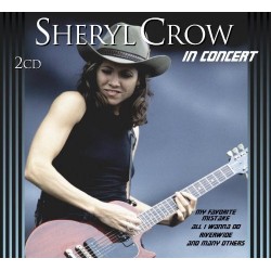 Sheryl Crow-Sheryl Crow In Concer