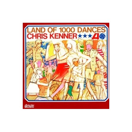 Chris Kenner-Land Of 1000 Dances
