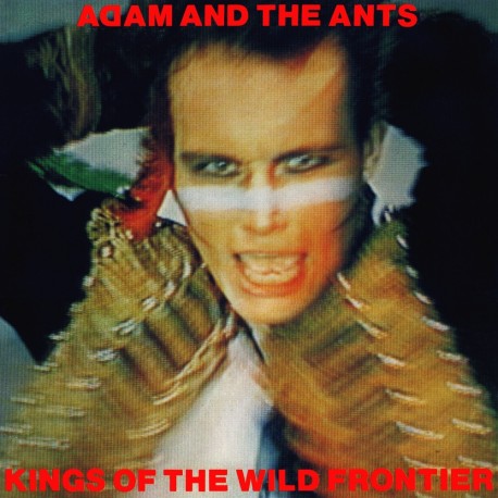 Adam And The Ants-Kings Of The Wild Frontiers