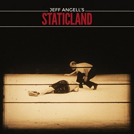 Jeff Angell's Staticland-Staticland