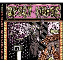 Upset Noise-Nothing More To Be Said/Growing Pain