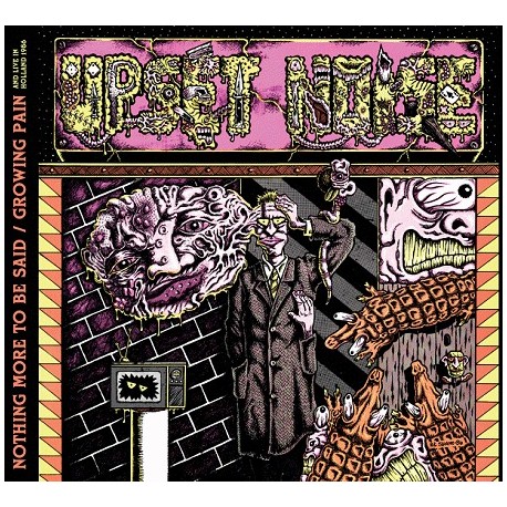 Upset Noise-Nothing More To Be Said/Growing Pain