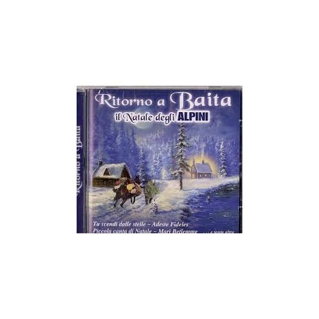 Coro A.N.A. Coste Bianche - Ritorno A Baia Il Natale degli Alpini