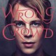 Tom Odell-Wrong Crowd