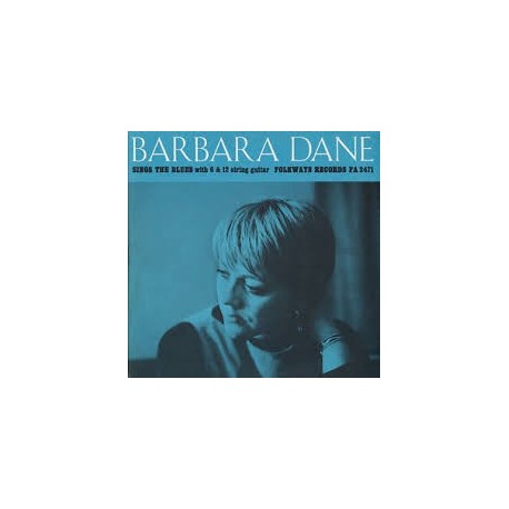 Barbara Dane-Sings The Blues With 6 & 12 String Guitar