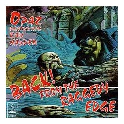Opaz Featuring Ray Hayden-Back! From The Raggedy Edge