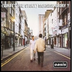 Oasis-(What's the Story) Morning Glory?