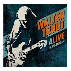 Walter Trout-Alive In Amsterdam