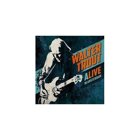 Walter Trout-Alive In Amsterdam