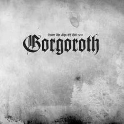 Gorgoroth-Under The Sign Of Hell 2011