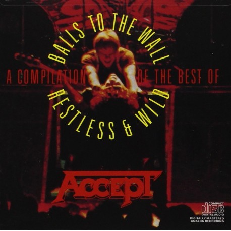 Accept-Balls To the Wall/Restless & Wild