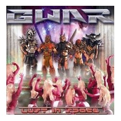 Gwar-Lust In Space